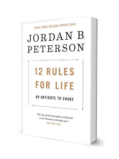  12 Rules for Life: An Antidote to Chaos