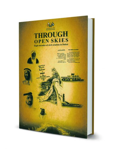 Through Open Skies : Eight Decades of Civil Aviation in Dubai