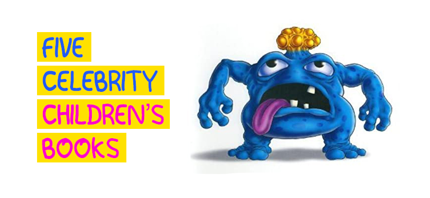 Five Celebrity Children's Books