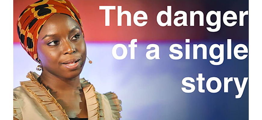 The Danger of a Single Story