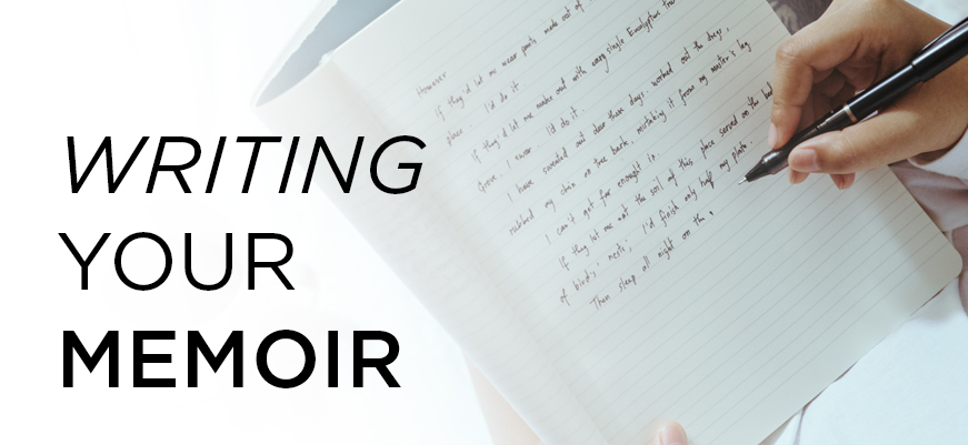 Writing Your Memoir